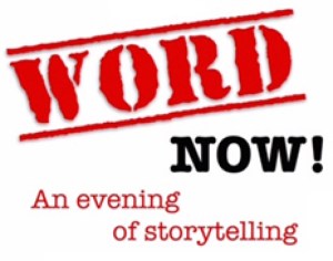 Word NOW! An Evening of Storytelling