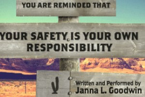 You Are Reminded That Your Safety Is Your Own Responsibility