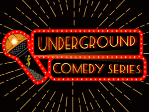 The Underground Comedy Series