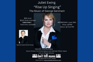 Juliet Ewing: Rise Up Singing – The Music of George Gershwin