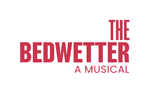 The Bedwetter – A Musical