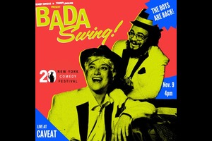 New York Comedy Festival Presents: Bada Swing!