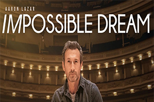 The Impossible Dream: Aaron Lazar’s Transformational Journey of Healing