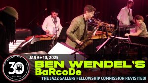 TJG 30th Anniversary Special Concert // Ben Wendel’s BaRcoDe