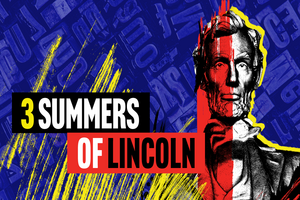 3 Summers of Lincoln