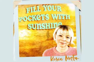 Fill Your Pockets With Sunshine