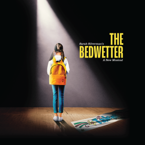 The Bedwetter – A New Musical