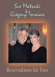 Sue Matsuki & Gregory Toroian: Reservations for Two