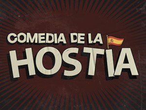 Comedia de la Hostia