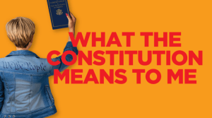 What the Constitution Means to Me