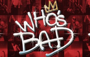 Who’s Bad: The Ultimate Michael Jackson Tribute Band