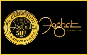 Foghat: Slow Ride 50th Anniversary