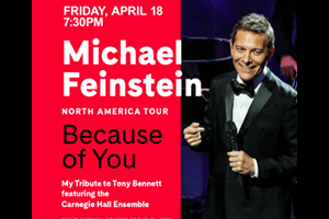 Michael Feinstein in Because of You, My Tribute to Tony Bennett