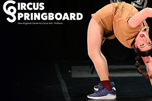 New England Center for Circus Arts: Circus Springboard